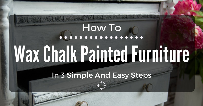 how-to-wax-chalk-painted-furniture