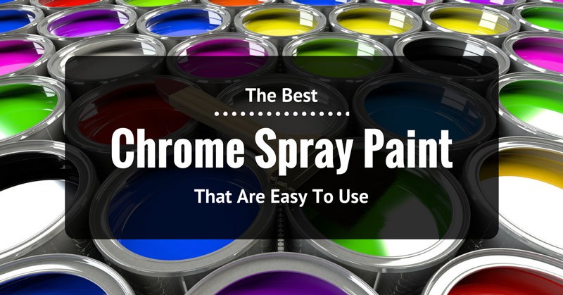 best-chrome-spray-paint